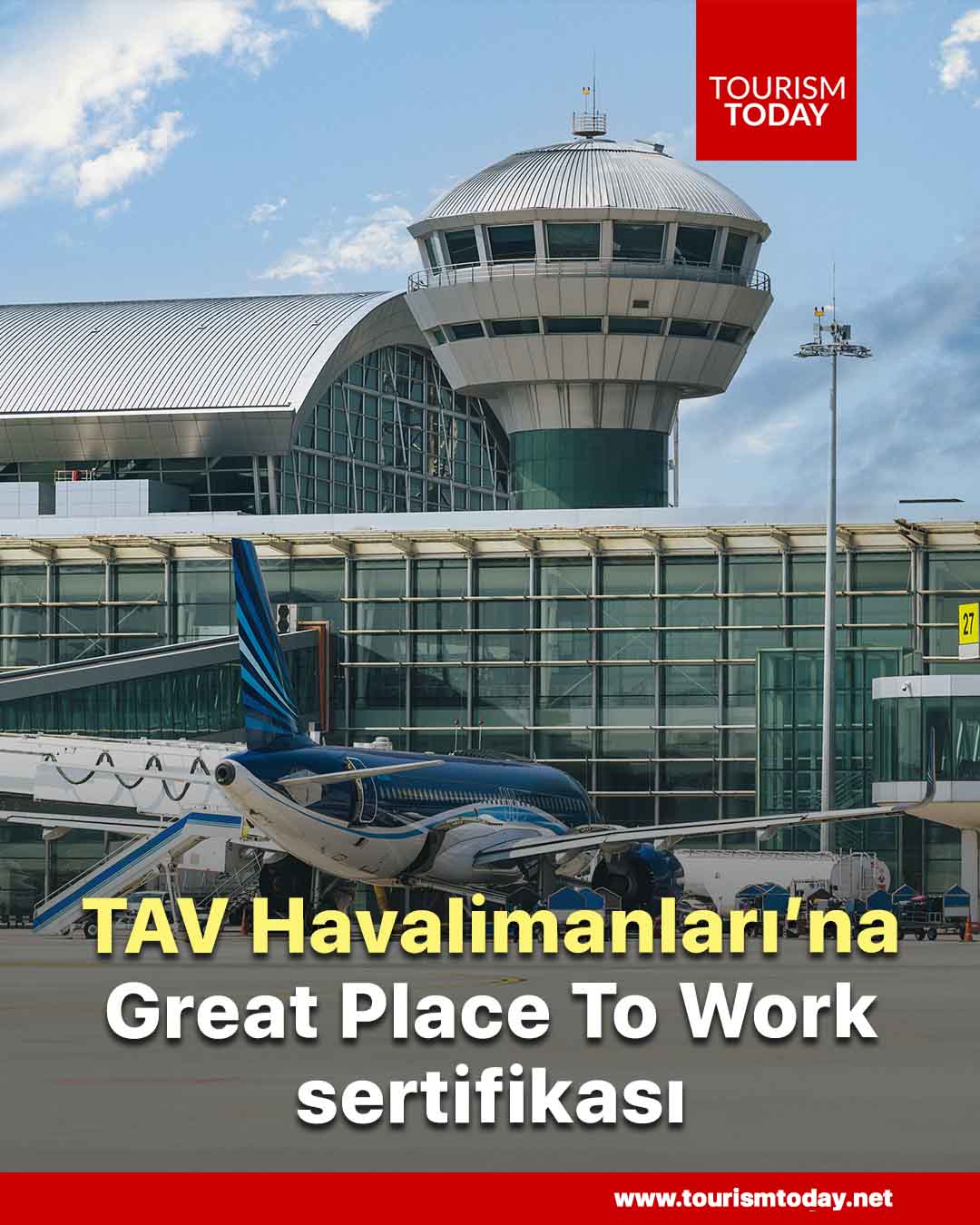 TAV Havalimanları’na Great Place To Work sertifikası