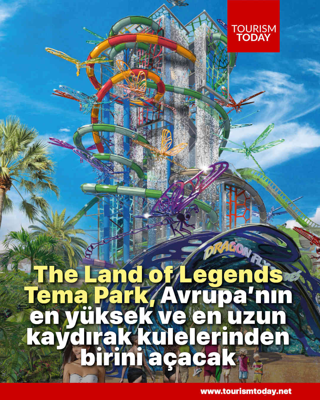 The Land of Legends Tema Park, Avrupa’nın en yüksek ve en uzun kaydırak kulelerinden birini açacak