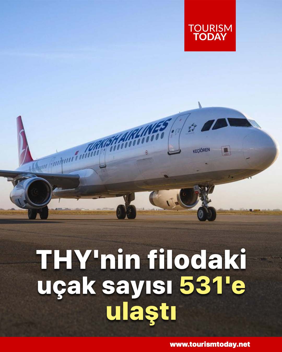 THY'nin filodaki uçak sayısı 531'e ulaştı