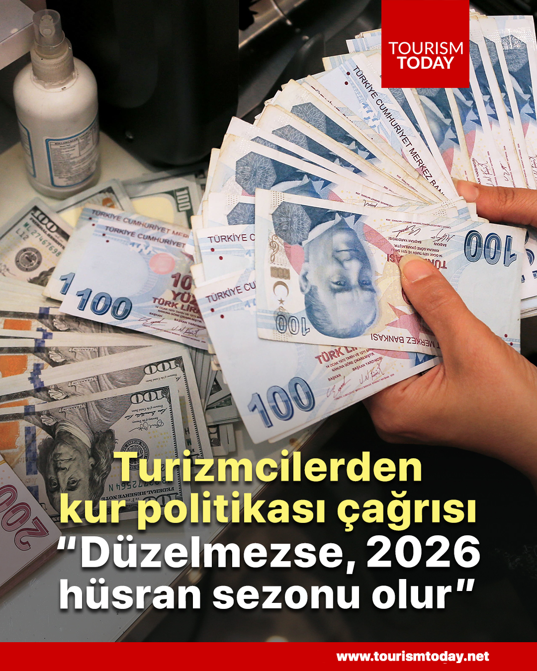Turizmcilerden kur politikası çağrısı: “Düzelmezse, 2026 hüsran sezonu olur”