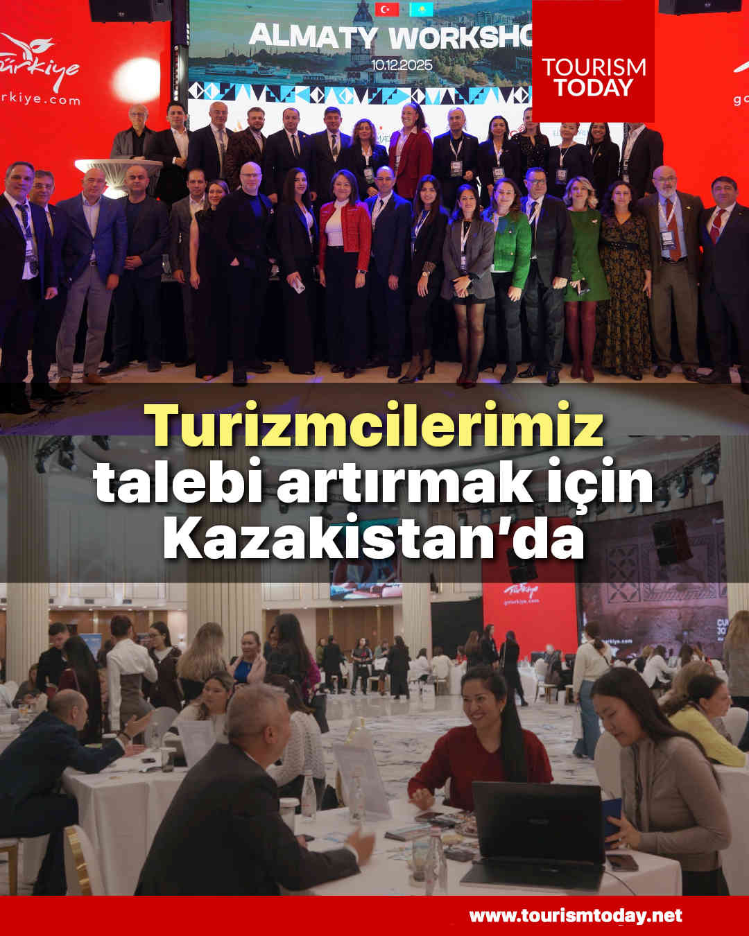 Turizmcilerimiz, talebi artırmak için Kazakistan’da 