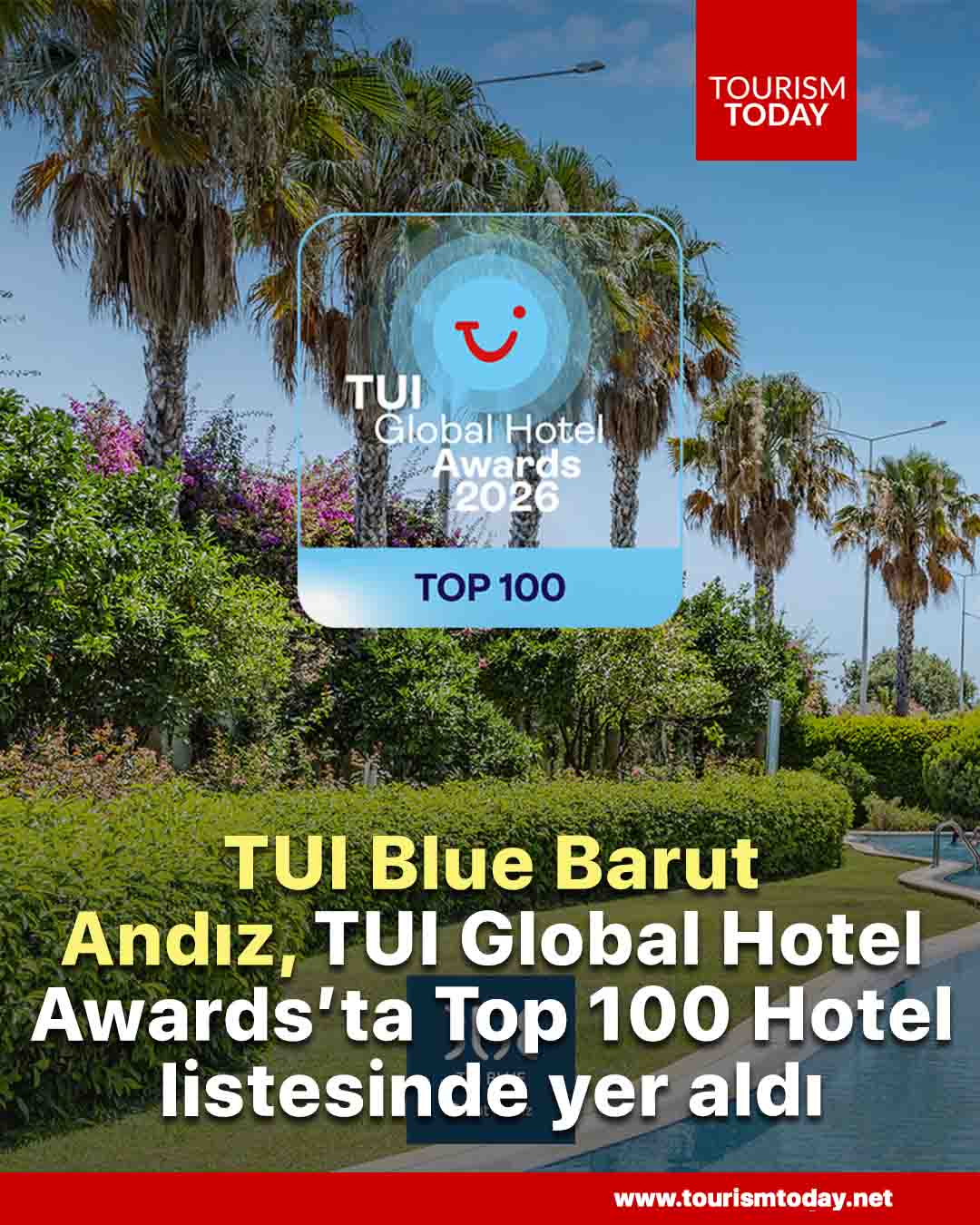 TUI Blue Barut Andız, TUI Global Hotel Awards’ta Top 100 Hotel listesinde yer aldı