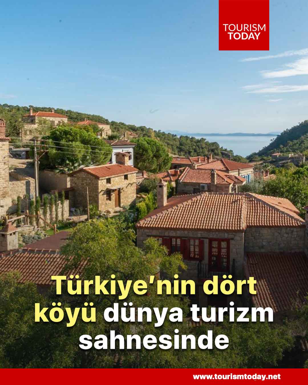 Türkiye’nin dört köyü dünya turizm sahnesinde