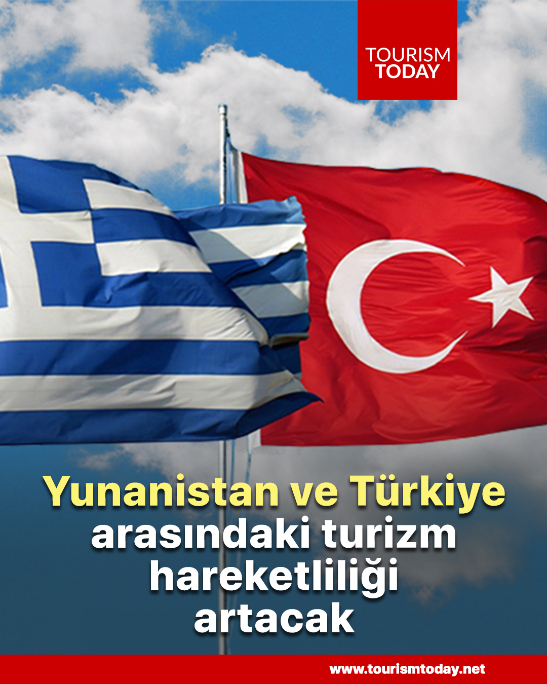 Yunanistan ve Türkiye arasındaki turizm hareketliliği artacak