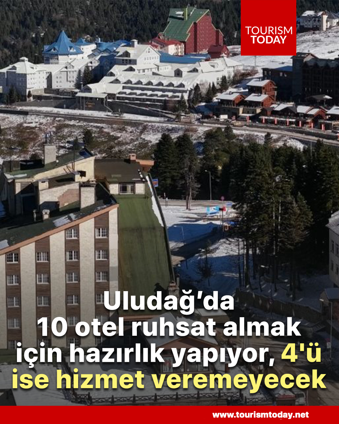 Uludağ’da 10 otel ruhsat almak için hazırlık yapıyor, 4'ü ise hizmet veremeyecek