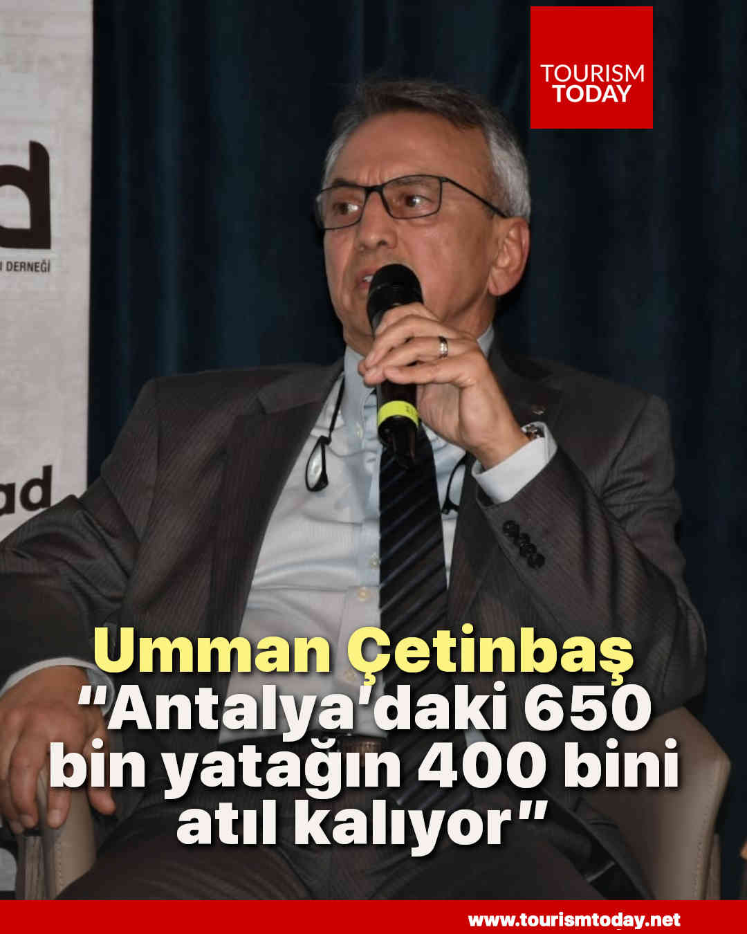 Umman Çetinbaş: “Antalya’daki 650 bin yatağın 400 bini atıl kalıyor”