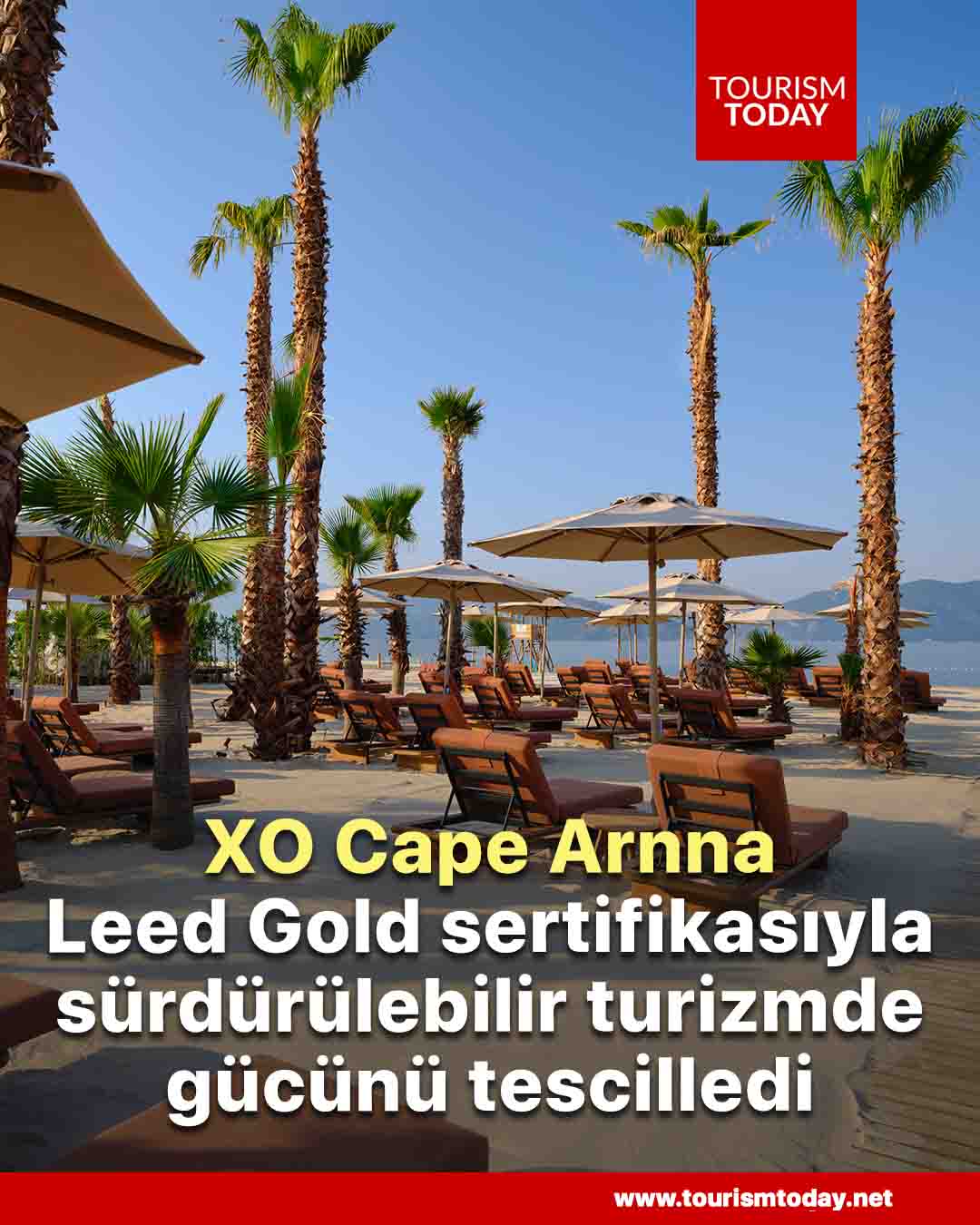 XO Cape Arnna, Leed Gold sertifikasıyla sürdürülebilir turizmde gücünü tescilledi