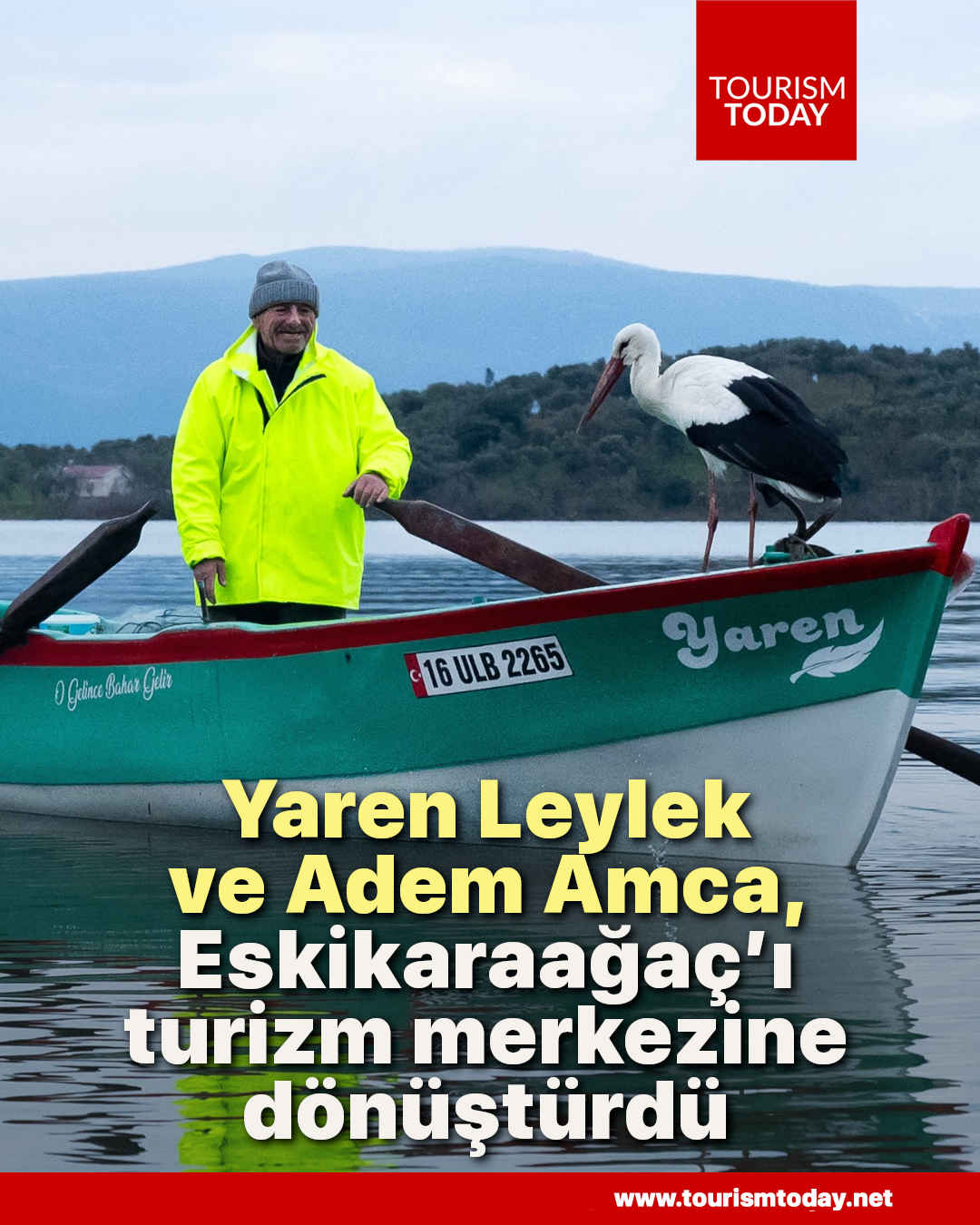 Yaren Leylek ve Adem Amca, Eskikaraağaç’ı turizm merkezine dönüştürdü
