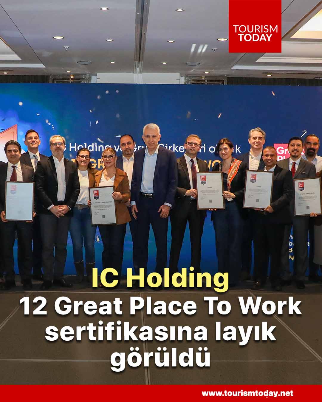 IC Holding, 12 Great Place To Work sertifikasına layık görüldü